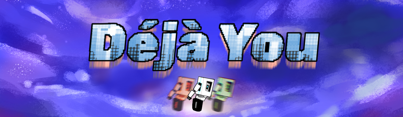 Deja You banner art